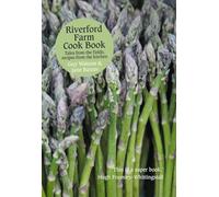 Riverford Farm Cook Book: Tales from the Fields, Recipes from the Kitchen
