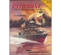 Riverine: A Pictorial History of the Brown Water War in Vietnam