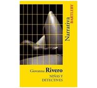 Rivero, G: Niñas Y Detectives : Y Otros Cuentos Con Sangre D