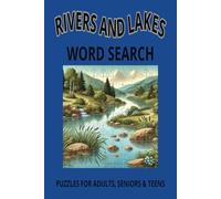 Rivers and Lakes Word Search Puzzle Book: Word Searches with Easy to Read Print about Rivers and Lakes .Shores, Streams and Serenity and more/6x9 ... for vacations, holidays and free times.