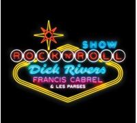 Rivers, Dick / Cabrel, Francis / Les Parses - Rock N Roll Show [Import]