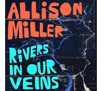 Rivers in Our Veins