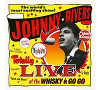 Rivers, Johnny - Totally Live at the Whisk