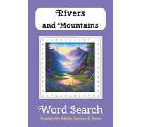 Rivers & Mountains Word Search: 50+ Word Search Puzzles with Easy-to-Read Print about Amazon, Nile, Everest and More. 6x9 inches, 110 pages. Perfect ... Geography Fans, Students, and Puzzle Lovers
