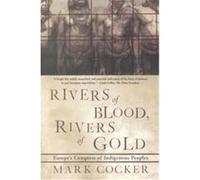 Rivers of Blood, Rivers of Gold Mark Cocker (Auteur)