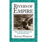 Rivers of Empire Donald Worster (Auteur)