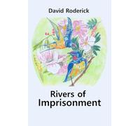 Rivers of Imprisonment: An Introduction to Political Economy