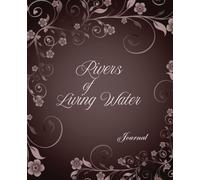 Rivers of Living Water - Journal: Guide for Bible Study and Prayer