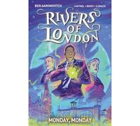Rivers Of London 09: Monday, Monday