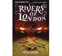 Rivers Of London: Body Work (Paperback) Ben Aaronovitch, (Auteur)
