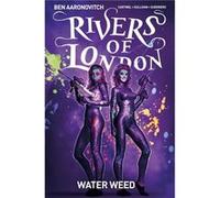 Rivers of London Volume 6 Water Weed by Andrew Cartmel Inconnu (Auteur)