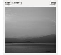 Rivers & Robots - Still [Import]