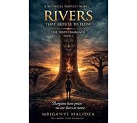 Rivers That Refuse to Flow: The Sixth Bargain