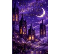 Riverview Academy: Secrets of the Astral Heir