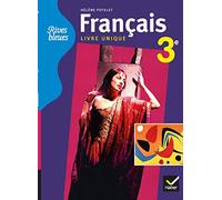 Rives bleues Livre unique de Français 3e éd. 2012 - Manuel de l'élève (format compact) Hélène Potelet (Collection dirigée par), Anne Autiquet (Auteur), Michelle Busseron-Coupel (Auteur), Sylvie Choque