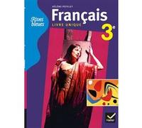 Rives bleues Livre unique de Français 3e éd. 2012 - Manuel de l'élève (format compact) Hélène Potelet (Collection dirigée par), Anne Autiquet (Auteur), Michelle Busseron-Coupel (Auteur), Sylvie Choque