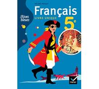 Rives bleues Livre unique de Français 5e éd. 2010 - Manuel de l'élève