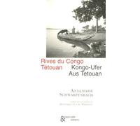 Rives Du Congo - Suivi De Tétouan, Édition Bilingue Français-Allemand