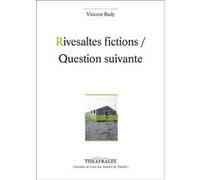 Rivesaltes fictions, Question suivante Vincent Bady (Auteur), Pierre-Jérôme Biscarat (Postface)