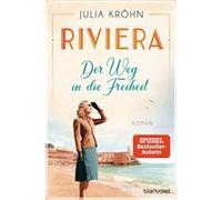 Riviera - Der Weg in die Freiheit | Julia Kröhn Julia Kröhn (Auteur)
