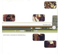 Riviera Jazz Vol. 1 - Emotions & Sounds Of Sonora Blu