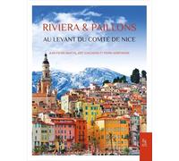 Riviera & Paillons: Au levant du Comté de Nice