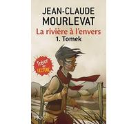 Riviere A L Envers T1 Tomek (French Edition) by Jean-Claude Mourlevat (2009-10-07)