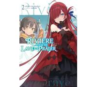 Riviere and the Land of Prayer – Vol. 2 – Roman léger – Yen Press