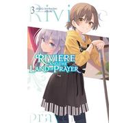 Riviere and the Land of Prayer, Vol. 3 – Light novel – Yen Press