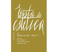 Rivista di estetica. What is the «New»? (2025) (Vol. 89)