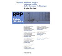 Rivista di politica. Realismo politico e Guerra fredda. Da G. Kennan a H. Kissinger (2025) (Vol. 2)