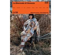 Rivista La Biennale di Venezia 3/25: Materia Prima/Raw Material