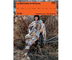 Rivista La Biennale di Venezia 3/25: Materia Prima/Raw Material