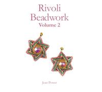 Rivoli Beadwork Volume 2