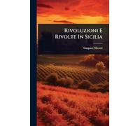 Rivoluzioni E Rivolte In Sicilia