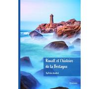 Riwall et l'histoire de la Bretagne - Sylvie André - Edilivre-Aparis - broché - Roman