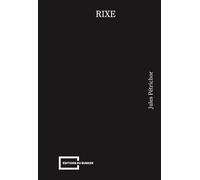 Rixe - Jules Pétrichor - Du Bunker - broché - Nouvelles