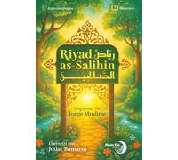 Riyad as-Salihin: Wegweiser für junge Muslime