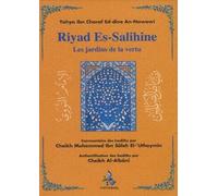Commentaire de Riyad Es-Salihine, les jardins de la vertu