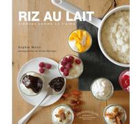 Riz au lait: Crémeux comme on l'aime