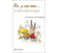Riz, Je Vous Aime - De Toutes Couleurs Et Origines