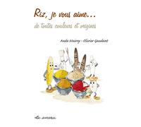 Riz Je Vous Aime (Nouv. ed)
