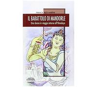 Rizzi Martini, F: Barattolo Di Mandorle. Una Donna In Viaggi