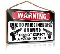 RLVH Plaque murale à suspendre en bois avec inscription « Warning Due To Price Augmentation of Munitions » - Cadeau pour le travail, les amis, le bar - 23 x 35 cm