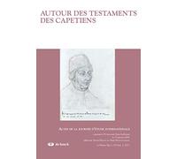Rma_191 / revue du moyen-age 2013/1 tome cxix autour des testaments des capetiens