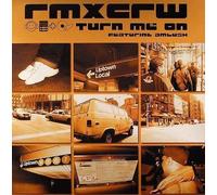 Rmcxrw Ft Ebon-E & Ambush - Turn Me on [Import]
