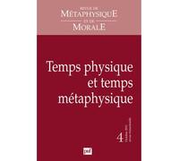 RMM 2011, n° 4 Temps physique et temps métaphysique - Collectif - Puf - broché - Revue