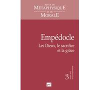RMM 2012, n° 3 Empédocle. Les Dieux, le sacrifice et la grâce - Collectif - Puf - broché - Revue