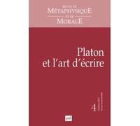 RMM 2013, n° 4 Platon et l’art d’écrire - Collectif - Puf - broché - Revue