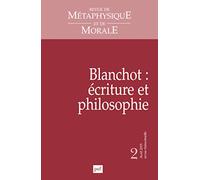 RMM 2015, n° 2: Blanchot : écriture et philosophie